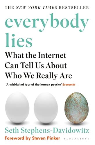 Everybody Lies: What the Internet Can Tell Us About Who We Really Are von Bloomsbury