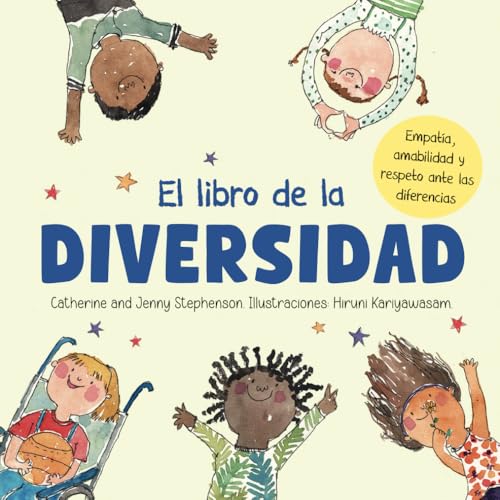 El Libro de la Diversidad: Empatía, amabilidad y respeto ante las diferencias (Libros de aprendizaje socio-emocional)