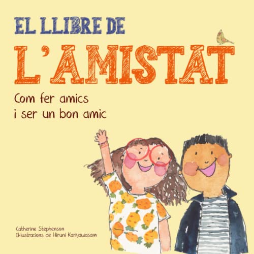 El Llibre de l'Amistat: Com fer amics i ser un bon amic