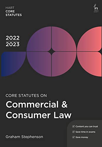 Core Statutes on Commercial & Consumer Law 2022-23 (Hart Core Statutes)