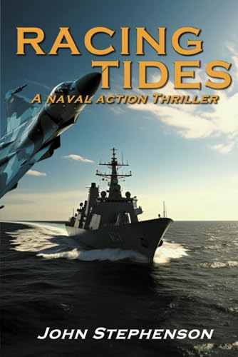 Racing Tides: A Naval Action Thriller von Mirador Publishing