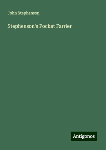 Stephenson's Pocket Farrier von Antigonos Verlag