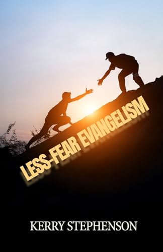 Less-Fear Evangelism Less-Fear Evangelism von Trilogy Christian Publishing