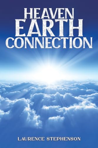 Heaven-Earth Connection von Austin Macauley Publishers