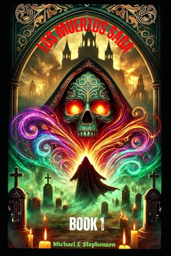 Los Muertos Saga: Book 1 von Independently published