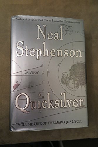 Quicksilver. Volume One of the Baroque Cycle (Rough Cut)