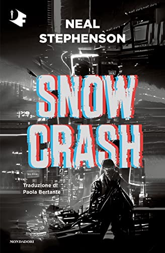 Snow crash (Oscar fantastica classics) von Mondadori