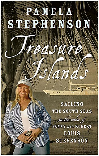 Treasure Islands: Sailing to the South Seas in the make of Fanny and Robert Louis Stevensen
