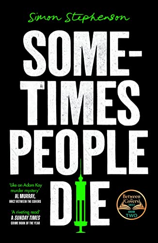 Sometimes People Die: A SUNDAY TIMES Crime Book of the Month and NEW YORK TIMES Editor Pick von The Borough Press