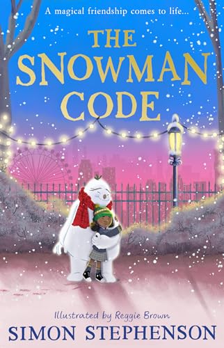 The Snowman Code: New for 2024, a heartwarming, illustrated winter story of friendship von HarperCollinsChildren’sBooks