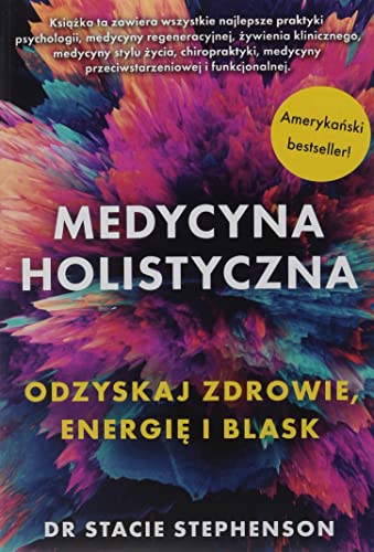 Medycyna holistyczna: Ozdyskaj zdrowie, energię i blask von Aba