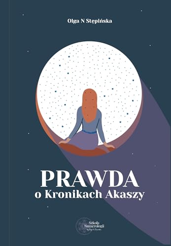 Prawda o Kronikach Akaszy: Prawda o Kronikach Akaszy von Poligraf