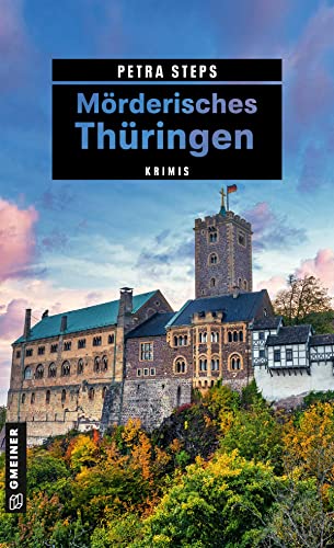 Mörderisches Thüringen: Krimis (Journalistin Adina Pfefferkorn) von Gmeiner-Verlag