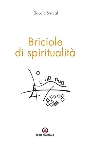 Briciole di spiritualità Briciole di spiritualità von Centro Ambrosiano