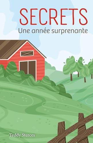 Secrets, tome 1: Une année surprenante von Librinova