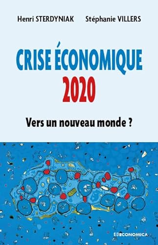 Crise Economique 2020 - Vers un Nouveau Monde ?