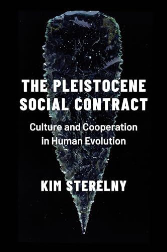 The Pleistocene Social Contract: Culture and Cooperation in Human Evolution