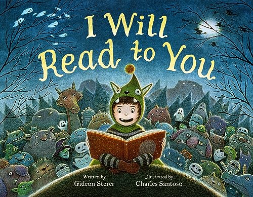 I Will Read to You: A Story About Books, Bedtime, and Monsters von Little, Brown Books for Young Readers