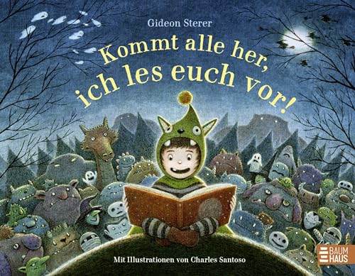 Kommt alle her, ich les euch vor!: JEDER (!) braucht eine Gutenachtgeschichte. Ein Bilderbuch für alle, die das Vorlesen lieben! von Baumhaus
