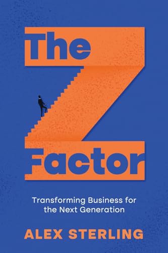 The Z Factor: Transforming Business for the Next Generation von eBookIt.com