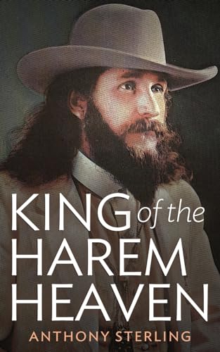 King of the Harem Heaven: the Amazing True Story of a Daring Charlatan Who Ran a Virgin Love Cult in America von Nighthawk Books