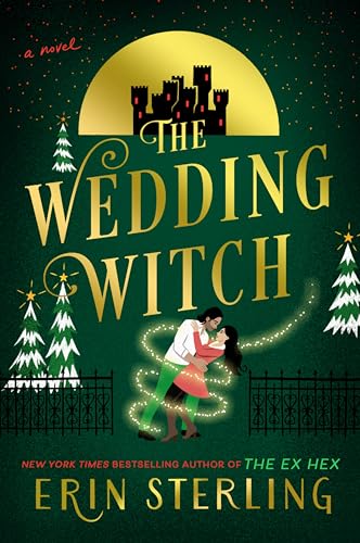 The Wedding Witch: A Novel: The Next Witchy Paranormal Romance from the author of The Ex Hex (The Graves Glen Series, 3, Band 3)