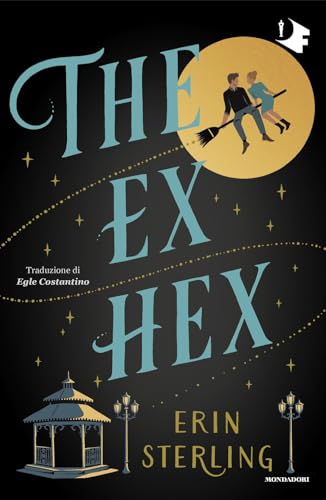 The ex hex. Ediz. italiana (Oscar fantastica) von Mondadori