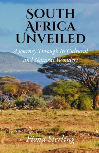 South Africa Unveiled: A Journey Through Its Cultural and Natural Wonders von Quillquest Publishers
