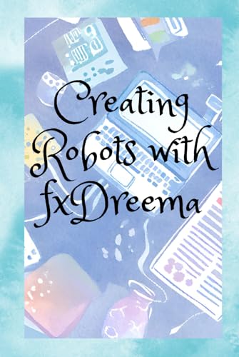 Creating Robots with fxDreema