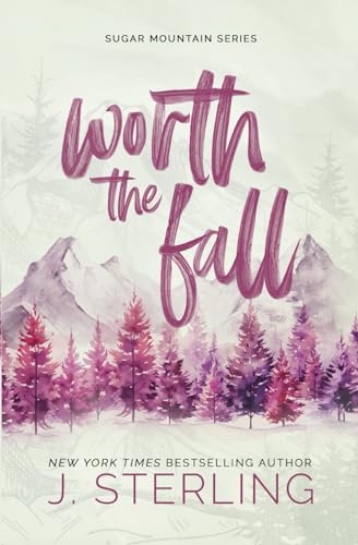 Worth the Fall: Alternate Edition (Sugar Mountain)