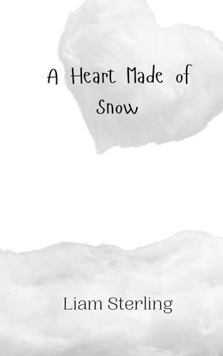 A Heart Made of Snow A Heart Made of Snow von Creative Arts Management OÜ