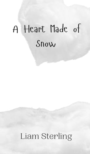 A Heart Made of Snow A Heart Made of Snow von Creative Arts Management OÜ