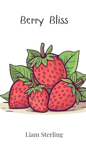 Berry Bliss Berry Bliss von Creative Arts Management OÜ
