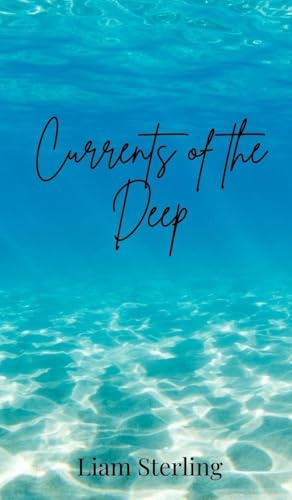Currents of the Deep Currents of the Deep von Creative Arts Management OÜ