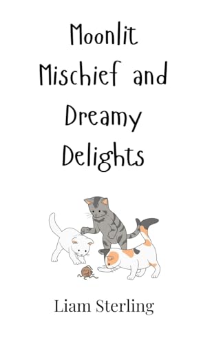 Moonlit Mischief and Dreamy Delights Moonlit Mischief and Dreamy Delights von Creative Arts Management OÜ