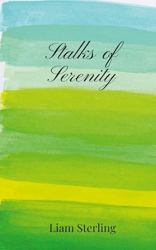 Stalks of Serenity Stalks of Serenity von Creative Arts Management OÜ