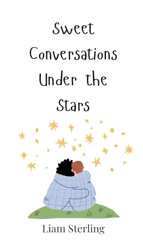 Sweet Conversations Under the Stars Sweet Conversations Under the Stars von Creative Arts Management OÜ