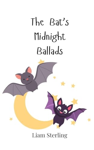 The Bat's Midnight Ballads The Bat's Midnight Ballads von Creative Arts Management OÜ