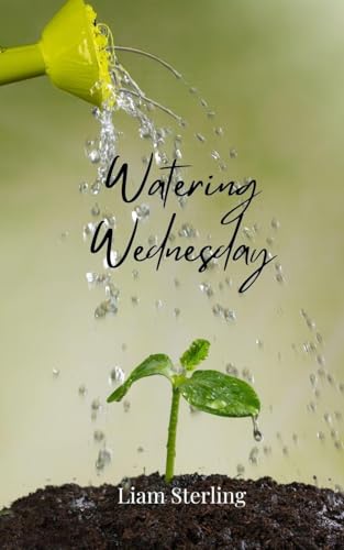 Watering Wednesday Watering Wednesday von Creative Arts Management OÜ