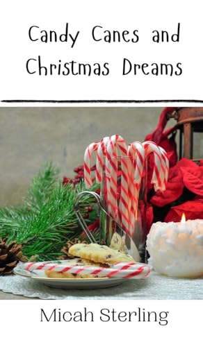 Candy Canes and Christmas Dreams Candy Canes and Christmas Dreams von Creative Arts Management OÜ