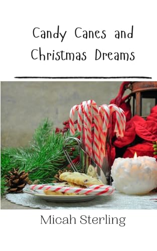 Candy Canes and Christmas Dreams Candy Canes and Christmas Dreams von Creative Arts Management OÜ