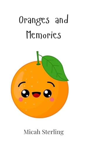 Oranges and Memories Oranges and Memories von Creative Arts Management OÜ