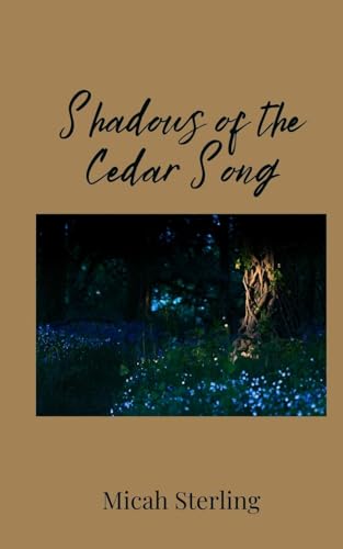 Shadows of the Cedar Song Shadows of the Cedar Song von Creative Arts Management OÜ