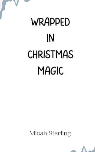 Wrapped in Christmas Magic Wrapped in Christmas Magic von Creative Arts Management OÜ