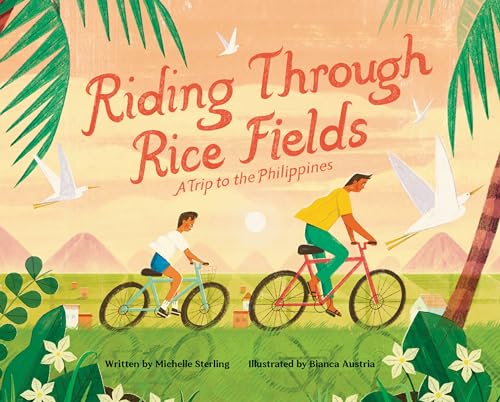Riding Through Rice Fields: A Trip to the Philippines von Viking Books for Young Readers