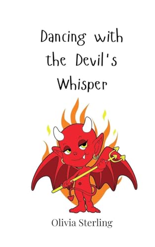 Dancing with the Devil's Whisper Dancing with the Devil's Whisper von Creative Arts Management OÜ