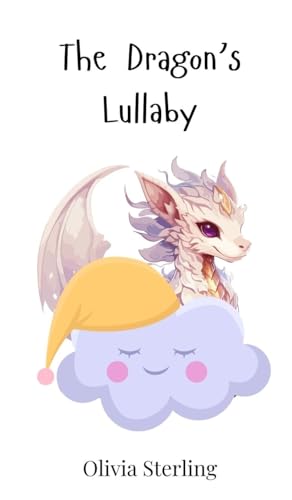 The Dragon's Lullaby The Dragon's Lullaby von Creative Arts Management OÜ