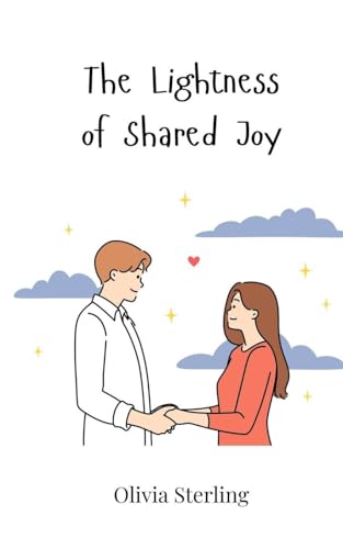 The Lightness of Shared Joy The Lightness of Shared Joy von Creative Arts Management OÜ