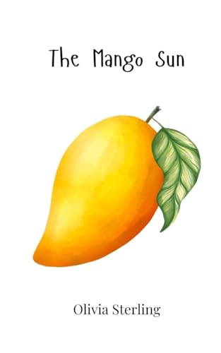 The Mango Sun The Mango Sun von Creative Arts Management OÜ