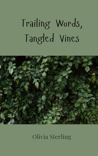 Trailing Words, Tangled Vines Trailing Words, Tangled Vines von Creative Arts Management OÜ